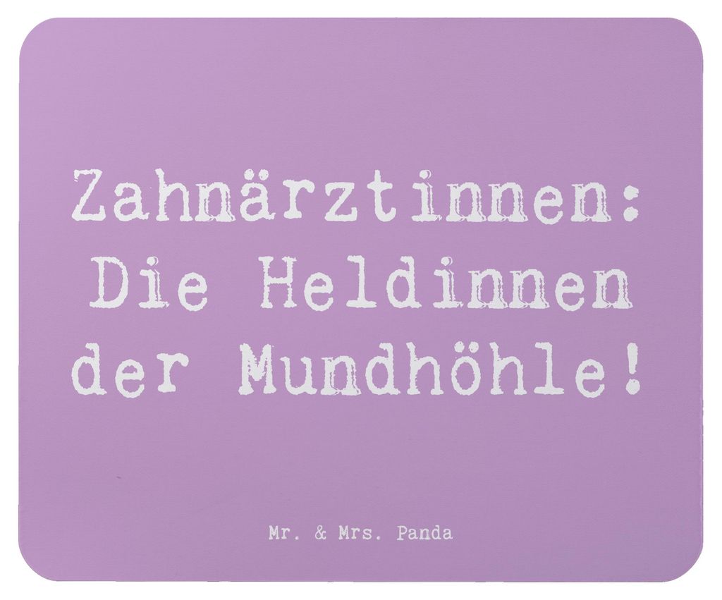 Mr. & Mrs. Panda Mousepad Spruch Zahnärztin Heldin - Lavendeltraum - Geschenk, mousematte, Dankeschön, Beruf, Heldinnen der Mundhöhle, Zahnproph...