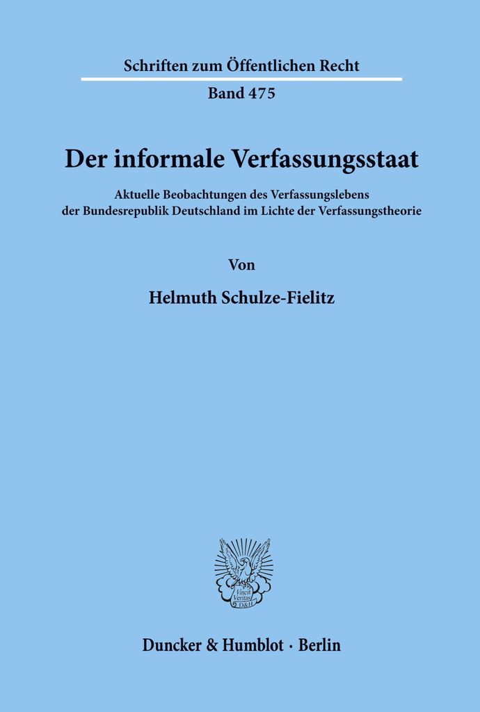 Der informale Verfassungsstaat.