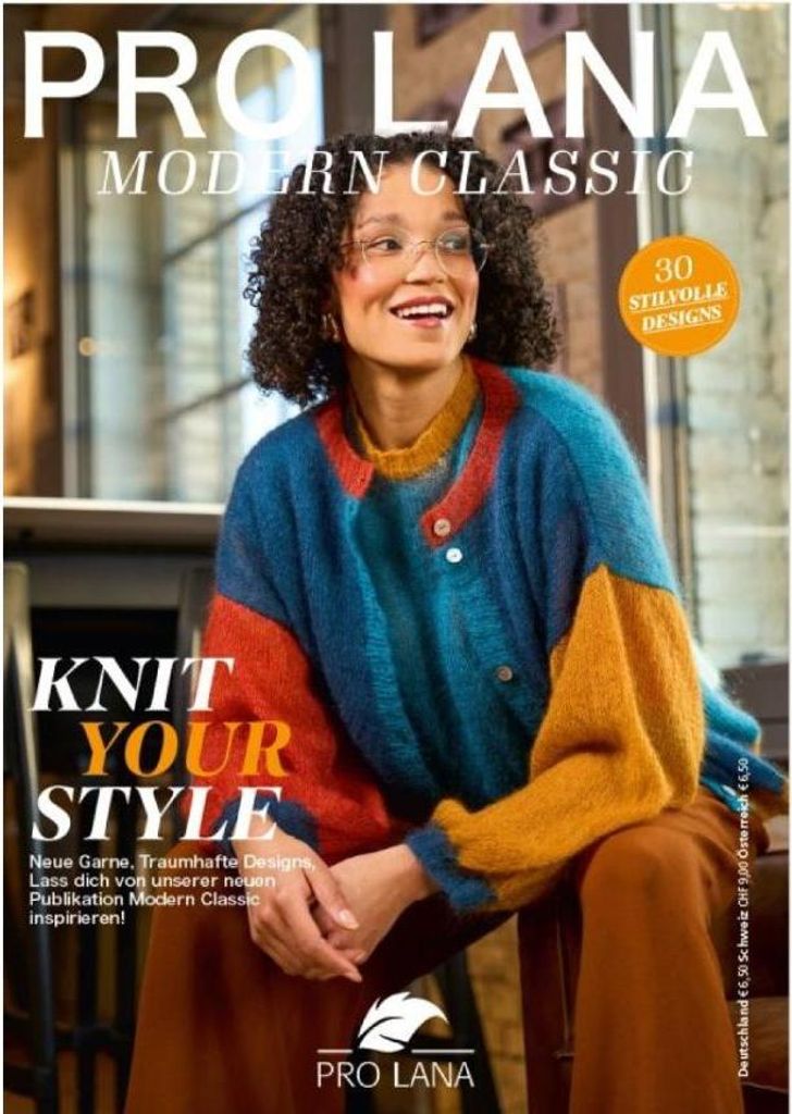 Pro Lana Magazin MODERN CLASSIC - KNIT YOUR STYLE 30 Stilvolle Designs