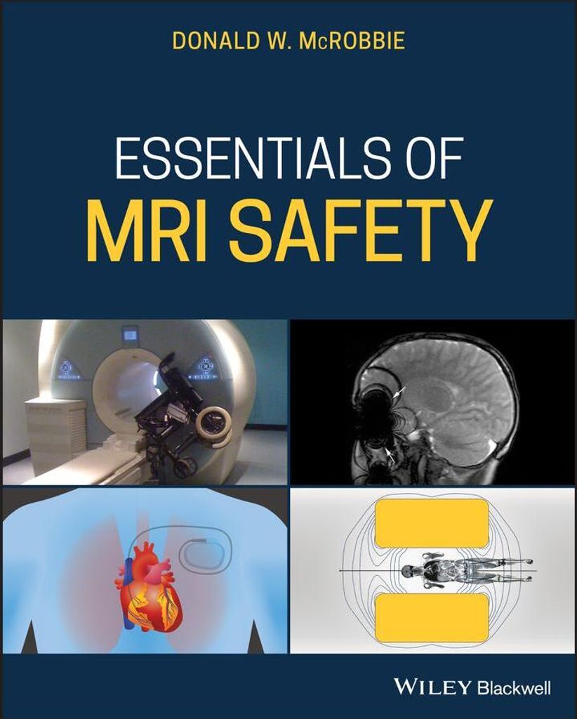 Essentials of MRI Safety