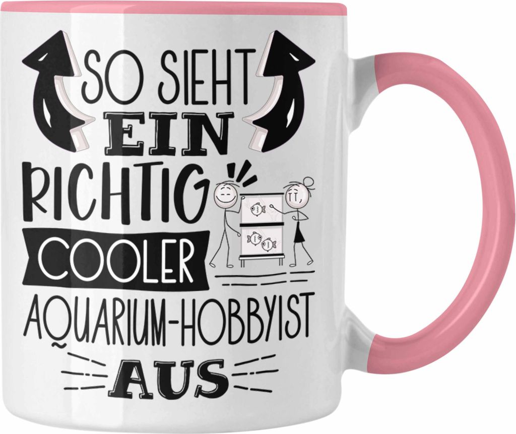 Trendation - Aquarium-Hobbyist Tasse So Sieht Ein Richtig Cooler Aquarium-Hobbyist Aus Geschenk Lustiger Spruch Geschenkidee (Rosa)