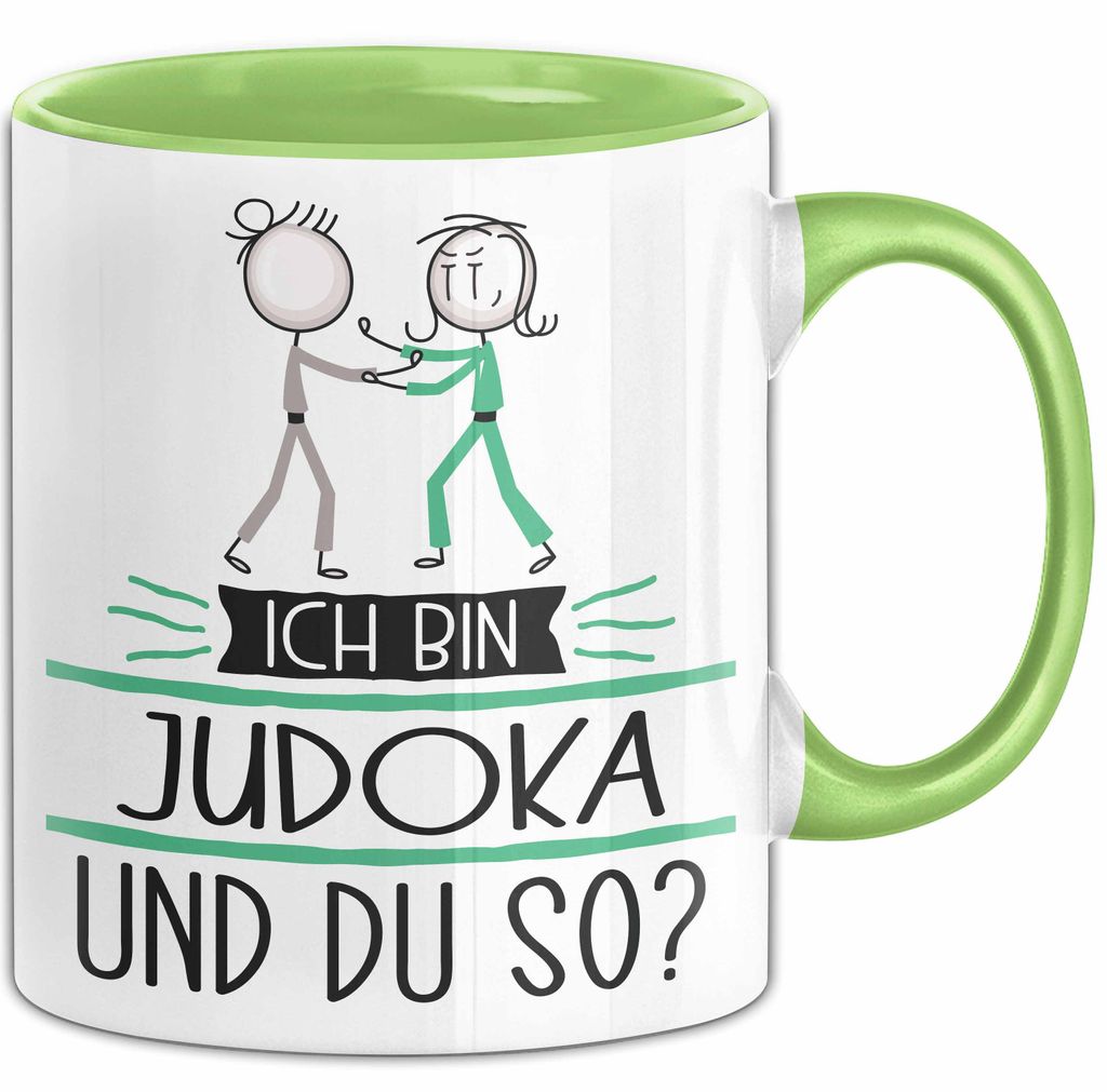 Judoka Tasse Geschenk Ich Bin Judoka Und Du So Geschenkidee Lustiger Spruch Becher (Grün)