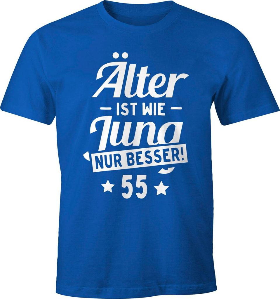 Herren T-Shirt runder Geburtstag Alter Älter ist wie Jung nur besser 30, 40, 50, 60, 65, 70, 75 oder 80 Jährigen Moonworks 55 blau S