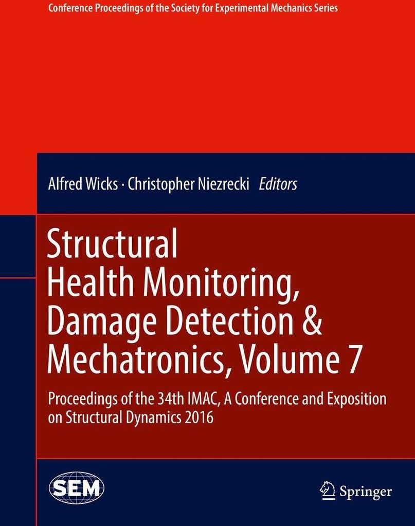 Structural Health Monitoring, Damage Detection & Mechatronics, Volume 7