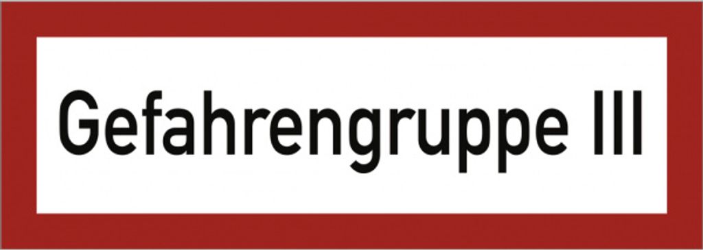 Schild Gefahrengruppe III, Aluminium geprägt, 297x105 mm
