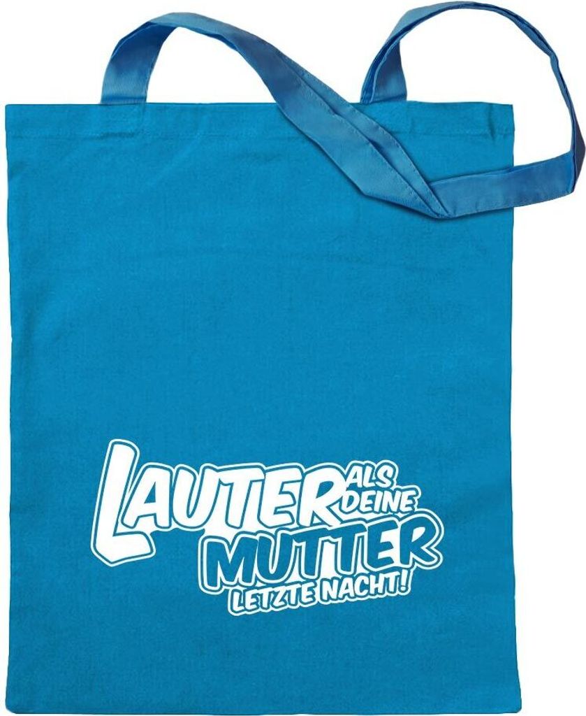 Kiwistar - Baumwolltasche - hellblau - Lauter als Deine Mutter. - Tragetasche Stoffbeutel Umhängetasche Langer Henkel