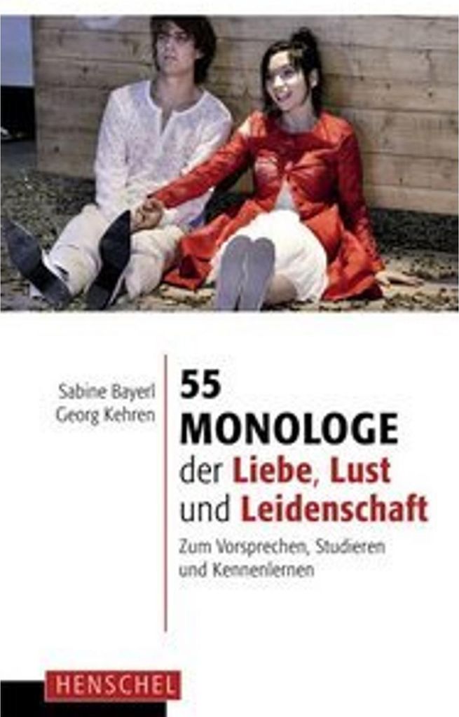 55 Monologe der Liebe, Lust und Leidenschaft