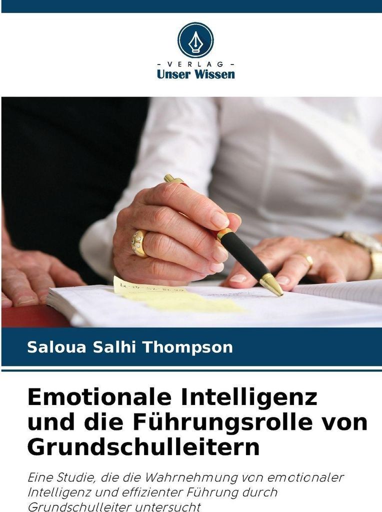 Emotionale Intelligenz und die Führungsrolle von Grundschulleitern
