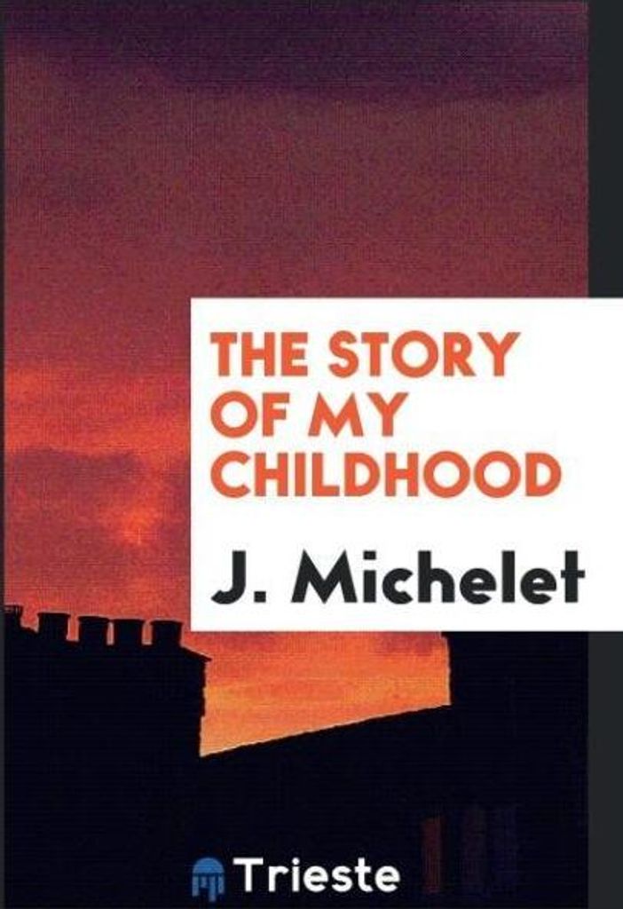 The Story of My Childhood