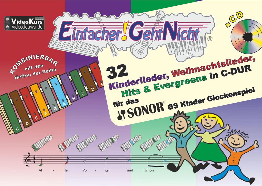 Einfacher!-Geht-Nicht: 32 Kinderlieder, Weihnachtslieder, Hits & Evergreens in C-DUR - für das SONOR GS Kinder Glockenspiel mit CD