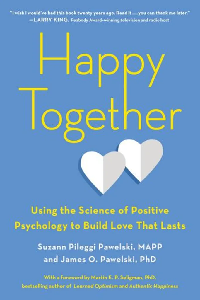 Apprendre à s'aimer : Livre Happy Together Psychologie Positive Couple