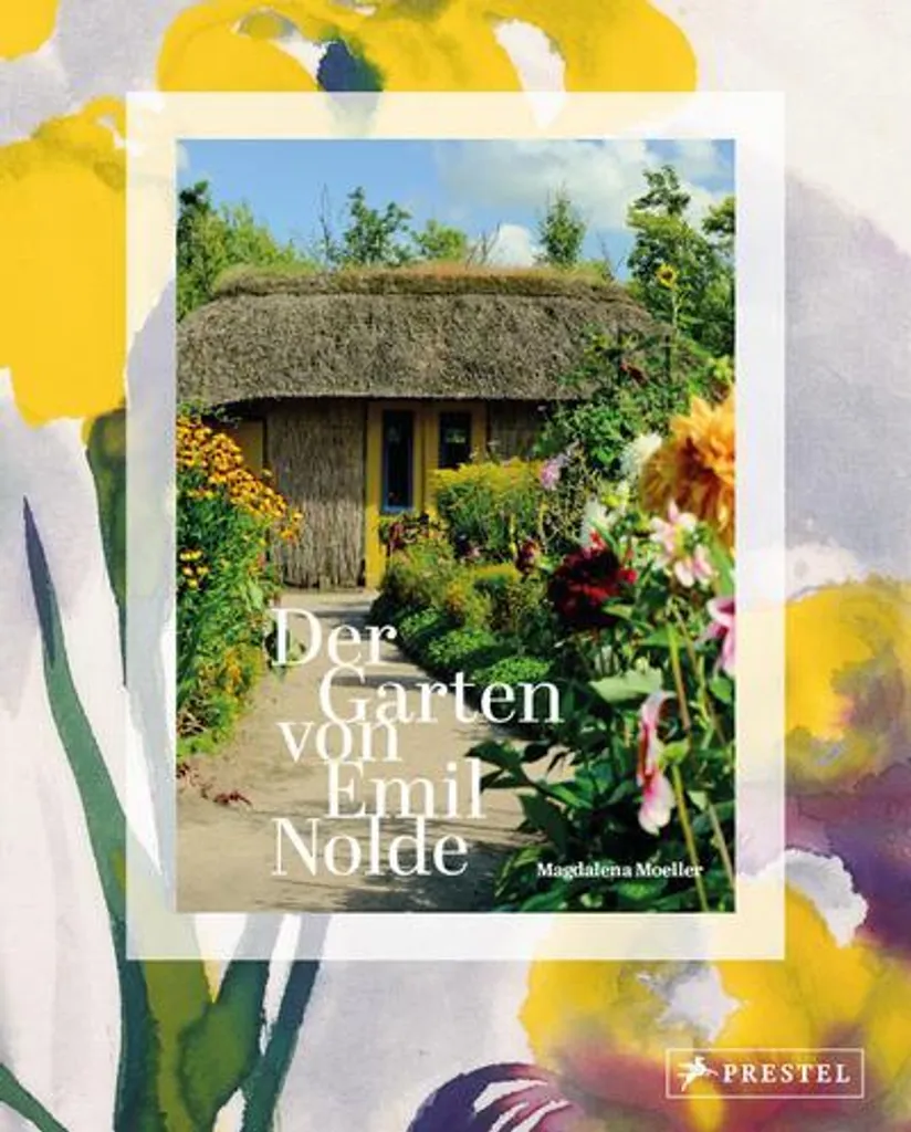 Der Garten von Emil Nolde - Beau Livre d'Art Peinture Expressionniste