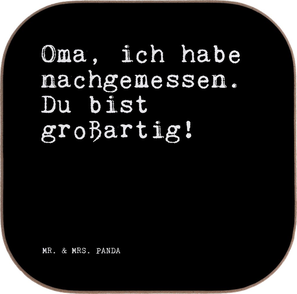 Mr. & Mrs. Panda Tassenuntersetzer Oma, ich habe nachgemessen.... - Schwarz - Geschenk, Oma Geburtstag, Holzuntersetzer, Dankeschön, Untersetzer f...