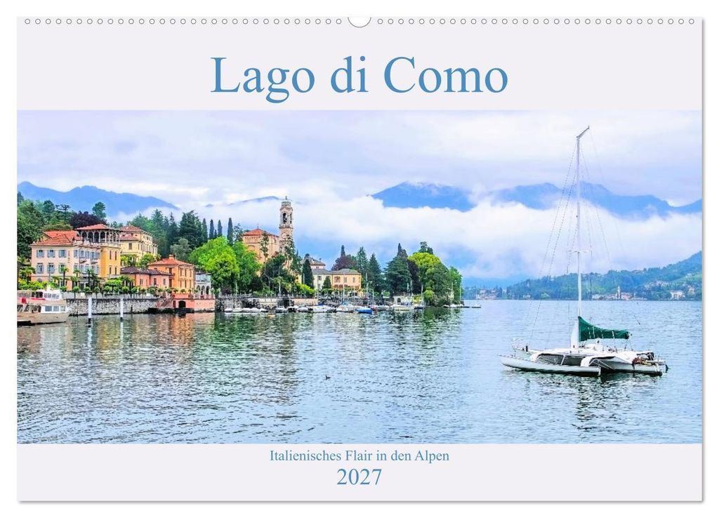 Lago di Como - Italienisches Flair in den Alpen (Wandkalender 2027 DIN A2 quer), CALVENDO Monatskalender