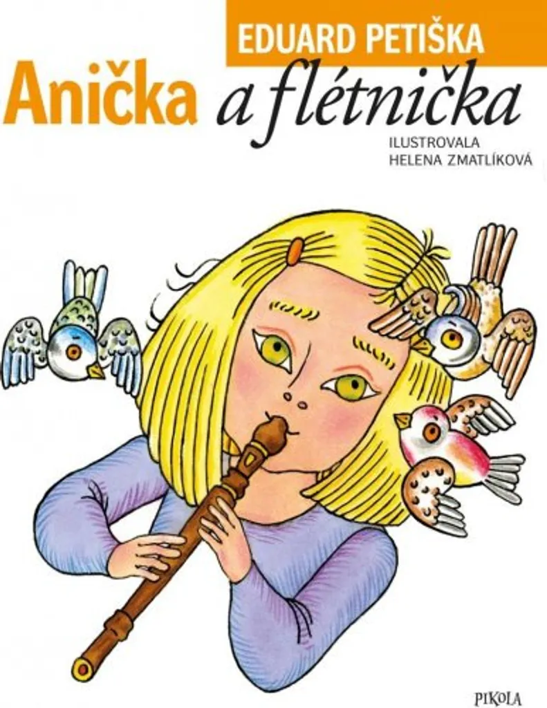 Anička a flétnička : le livre parfait pour initier les enfants à la musique