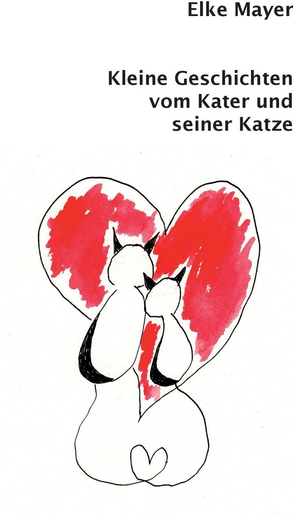 Kleine Geschichten vom Kater und seiner Katze
