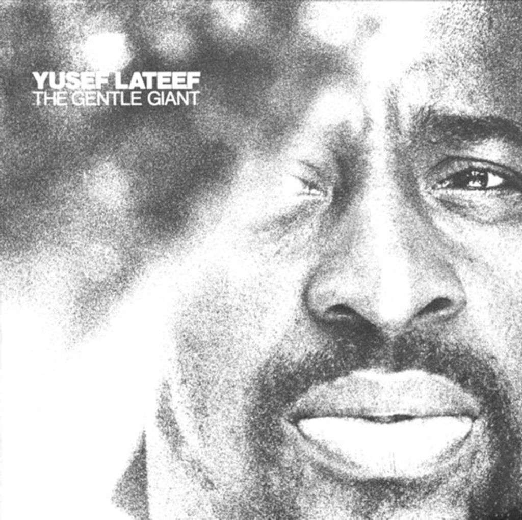 Lateef,Yusef-The Gentle Giant