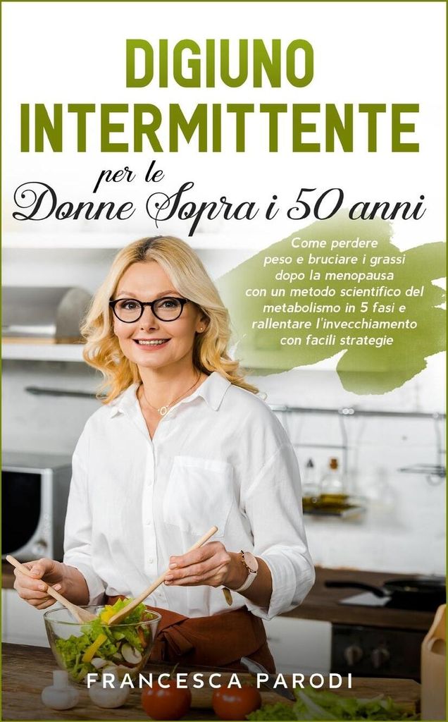 Digiuno Intermittente per le Donne Sopra i 50 Anni