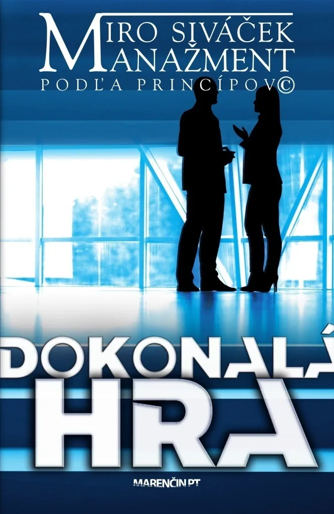 Réussir son Management avec Dokonalá hra de Miro Siváček - Livre de Poche