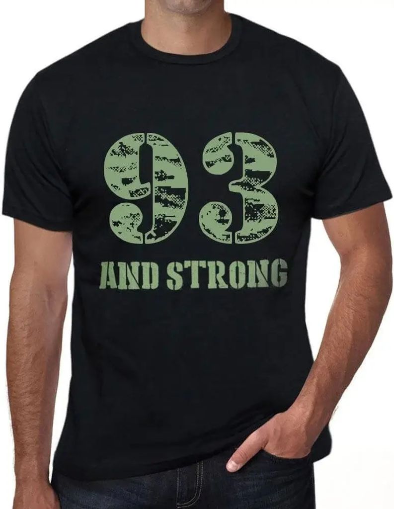 Herren Grafik T-Shirt 93 und stark – 93 And Strong – Geschenk 93. Geburtstag Jahrestag 93 Jahre Jubiläum 93 Jährige Mann Jahrgang 1931 Kurzar...