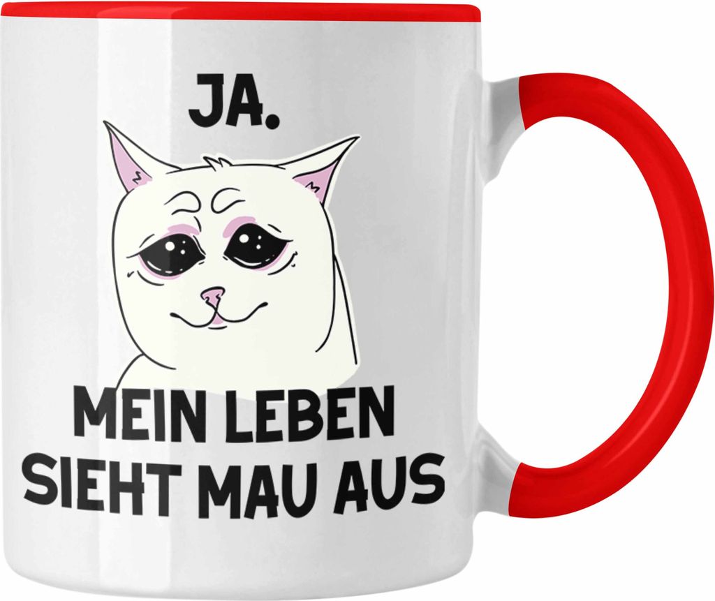 Dank Meme Tasse Katzen Besitzer Wortspiel Ja Mein Leben Sieht Mau Aus Traurige Katze Geschenkidee (Rot)