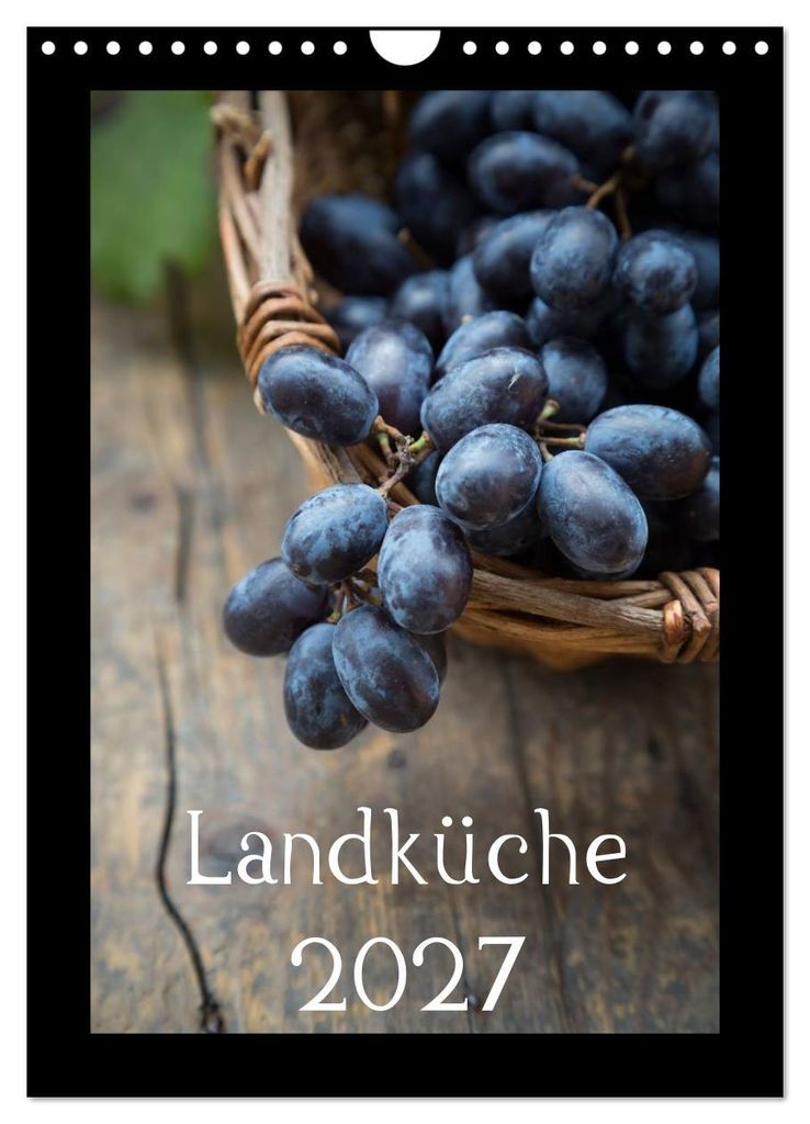 Landküche (Wandkalender 2027 DIN A4 hoch), CALVENDO Monatskalender