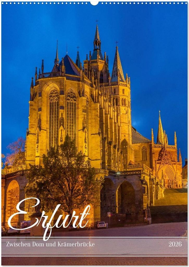 Erfurt - Zwischen Dom und Krämerbrücke (Wandkalender 2026 DIN A2 hoch), CALVENDO Monatskalender