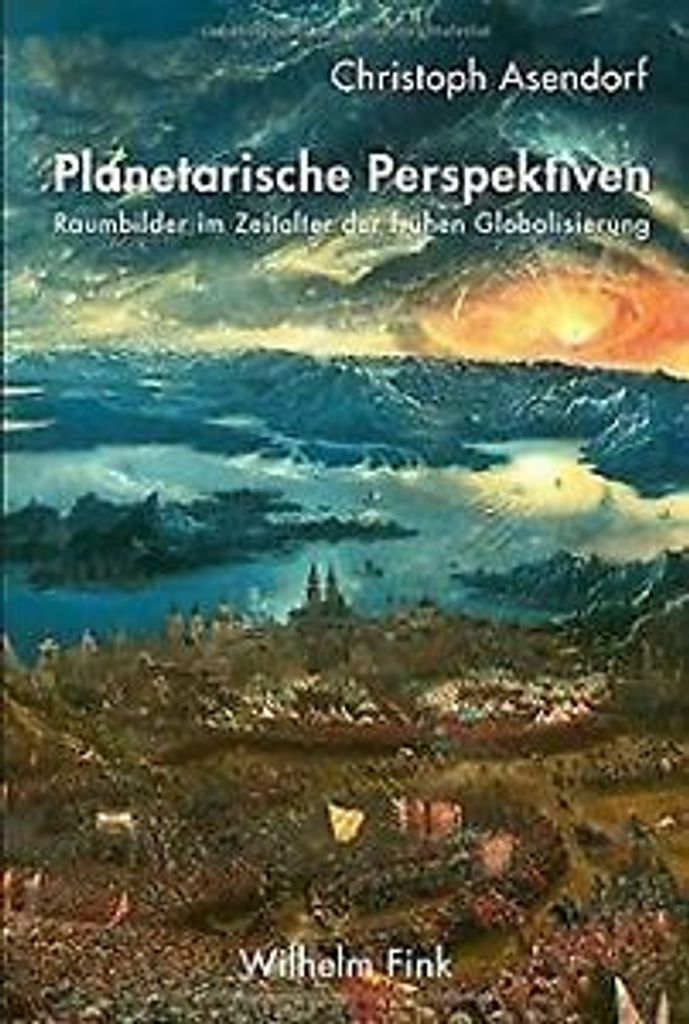 Asendorf, C: Planetarische Perspektiven