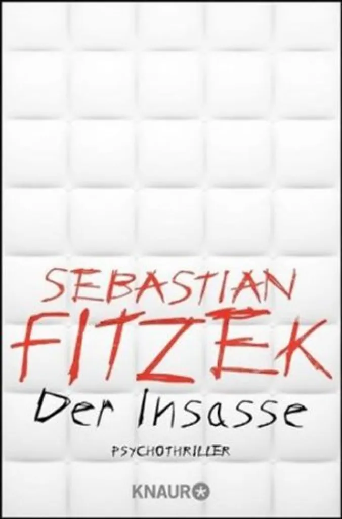 Der Insasse de Sebastian Fitzek - Thriller Psychologique Edition Reliée