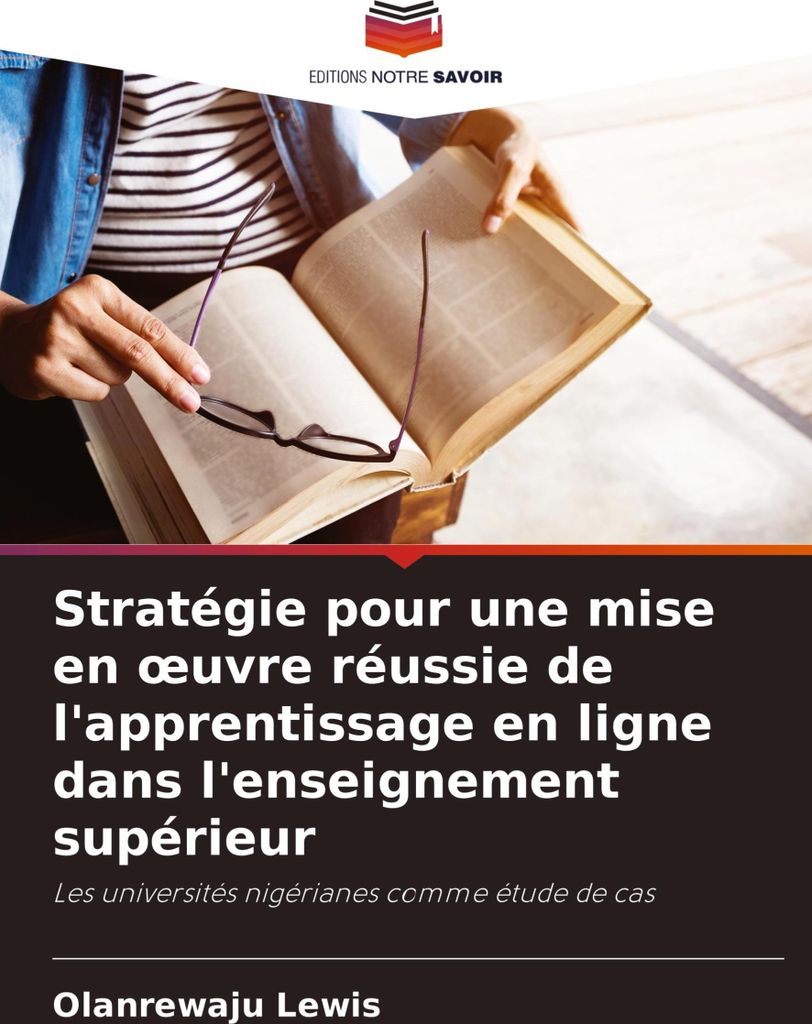 Stratégie pour une mise en ¿uvre réussie de l'apprentissage en ligne dans l'enseignement supérieur