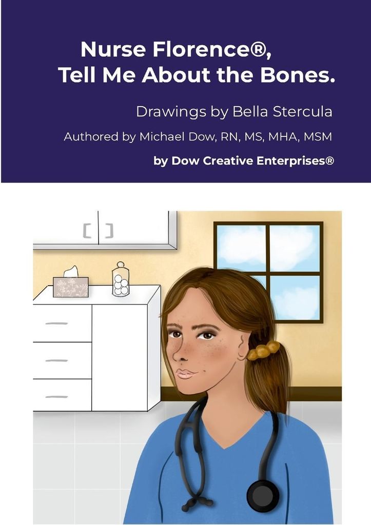Nurse Florence , Tell Me About the Bones.