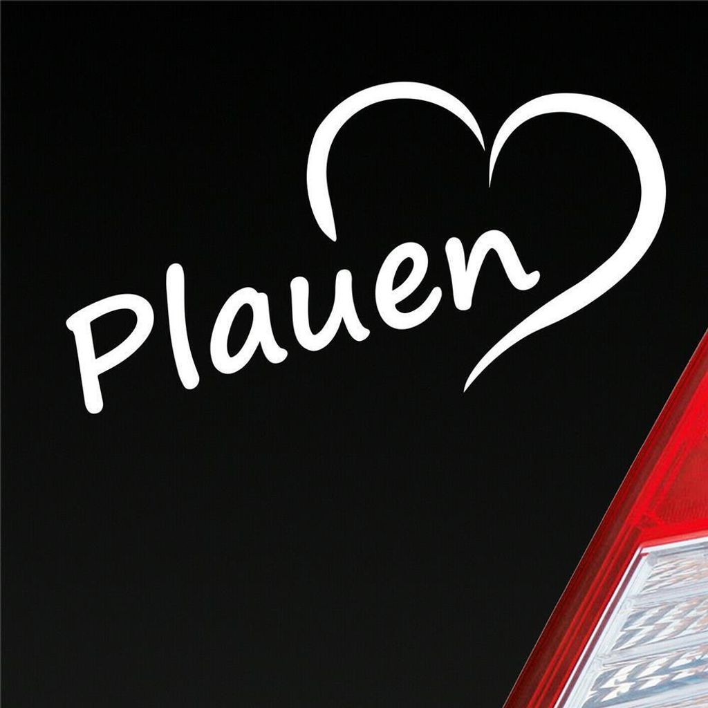 Auto Aufkleber Plauen Herz Stadt City Liebe Love Heimat 15,5x8 cm Weiss Glanz Sticker Heckscheibenaufkleber