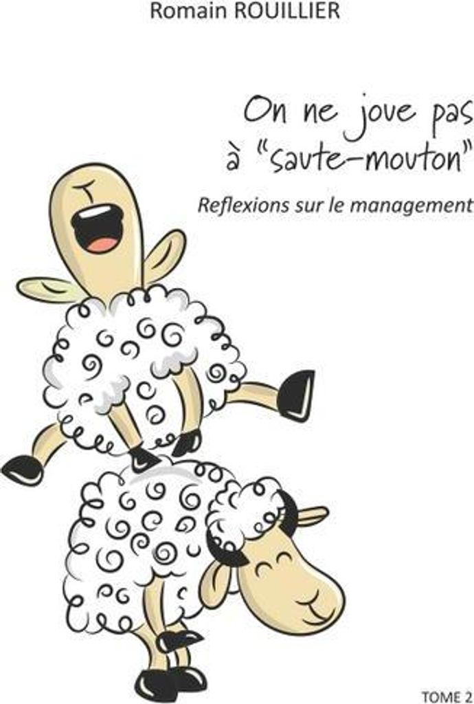 On ne joue pas à \saute-mouton\""