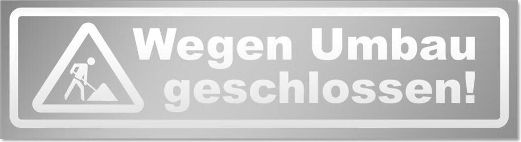 Kiwistar Wegen Umbau geschlossen invertiert Magnetschild Schild magnetisch - 45cm Silber - Magnetfolie für Auto PKW Kfz