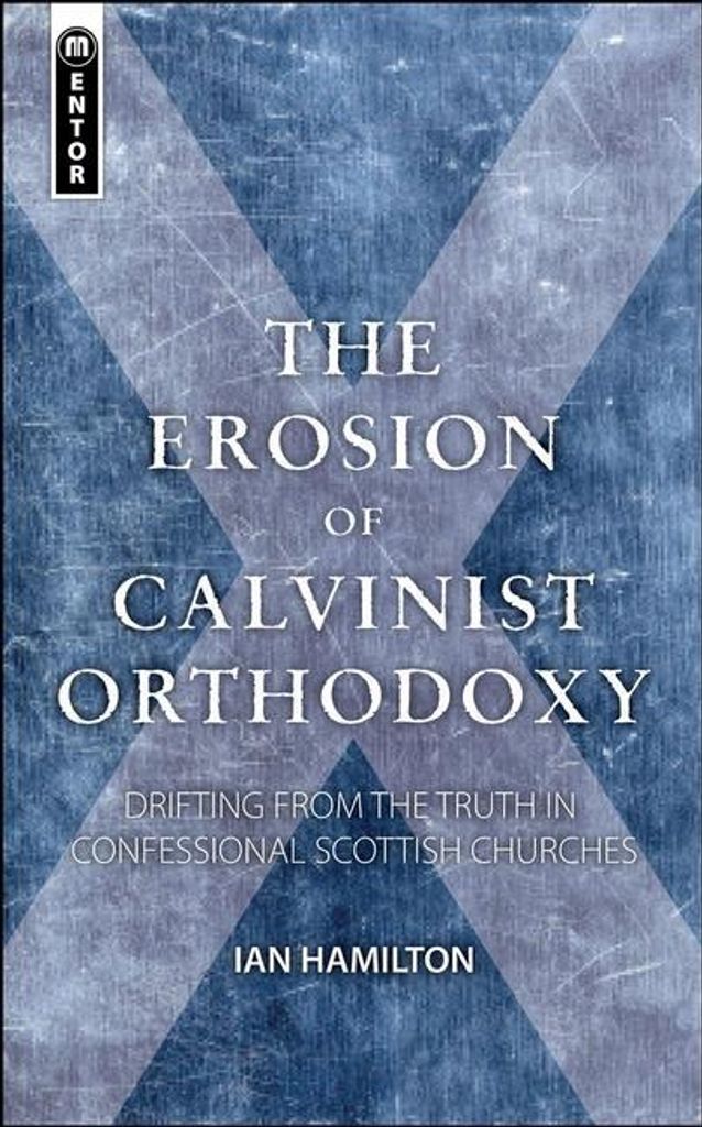 Erosion Of Calvinist Orthodoxy – Lingua: Inglese