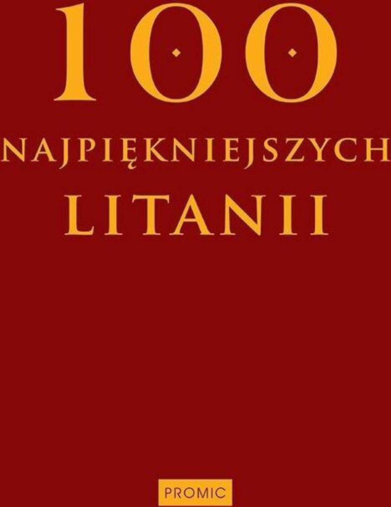 Sto najpiękniejszych litanii