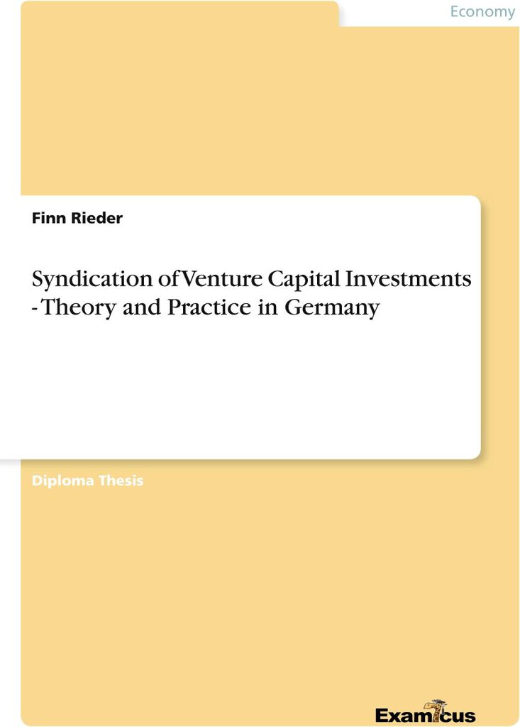 Syndication of Venture Capital Investments - Theory and Practice in Germany
