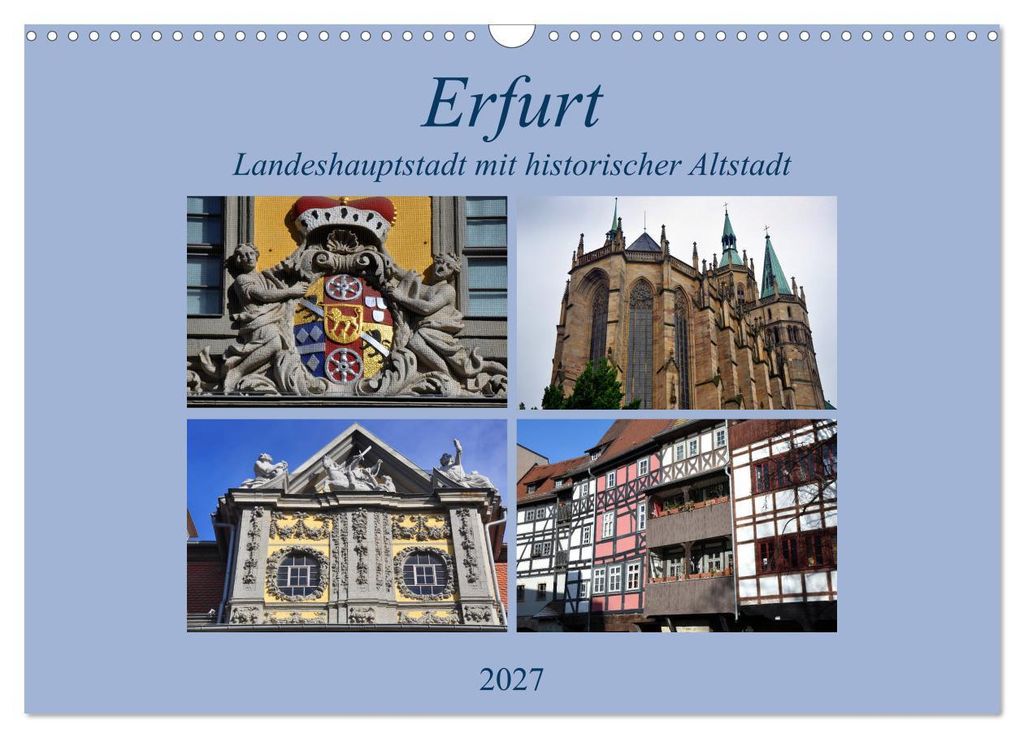 Erfurt - Landeshauptstadt mit historischer Altstadt (Wandkalender 2027 DIN A3 quer), CALVENDO Monatskalender
