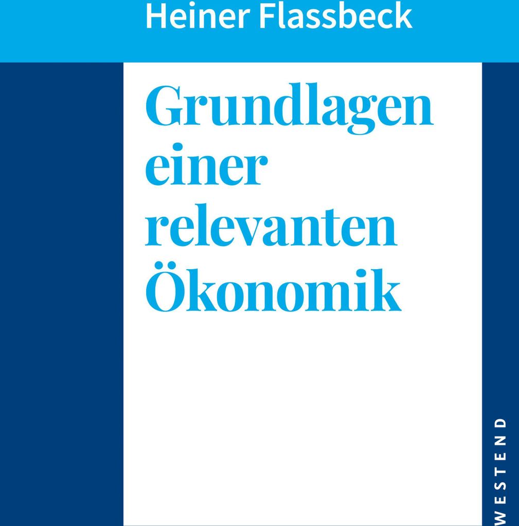 Grundlagen einer relevanten Ökonomik