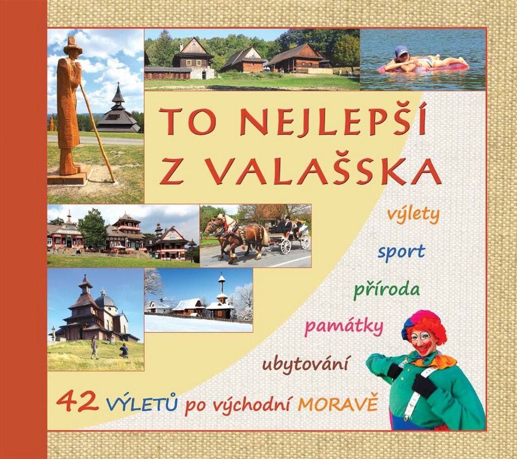 Das Beste aus der Region Wallachie. Ausflüge, Sport, Natur, Sehenswürdigkeiten, Unterkünfte, Gastronomie | Aleš Durčák