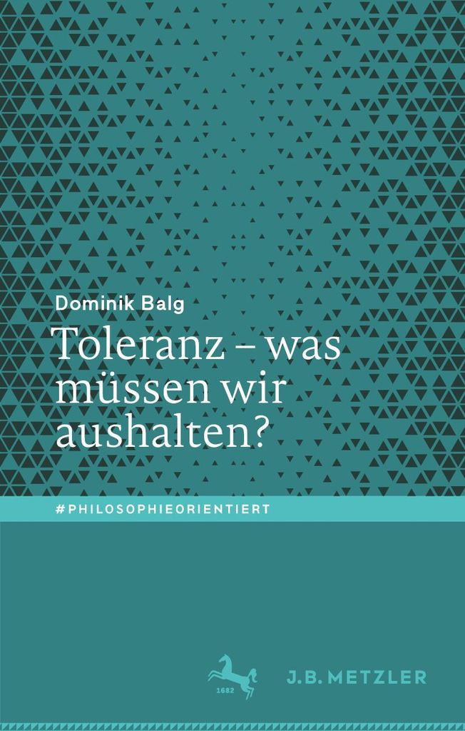 Toleranz - was müssen wir aushalten?
