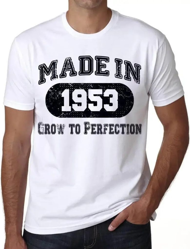 Herren Grafik T-Shirt Wachsen bis zur Perfektion aus dem Jahr 1953 – Grow to Perfection 1953 – Geschenk 71. Geburtstag Jahrestag 71 Jahre
