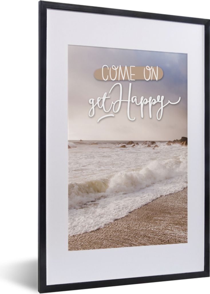 MuchoWow MuchoWow Gerahmtes Poster Komm, werde glücklich' - Sprichwörter - Zitate 40x60 cm - Poster mit zchwarzem Bilderrahmen - Poster in Ra...