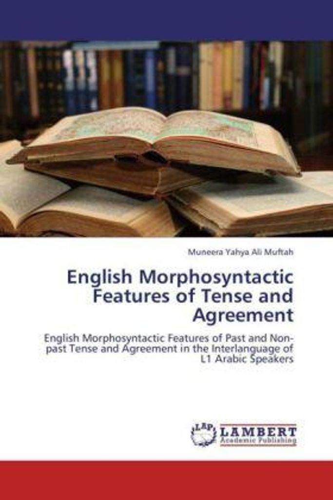 English Morphosyntactic Features of Tense and Agreement