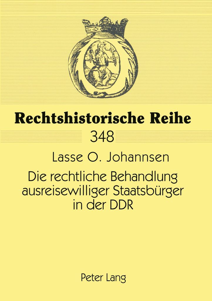 Die rechtliche Behandlung ausreisewilliger Staatsbürger in der DDR