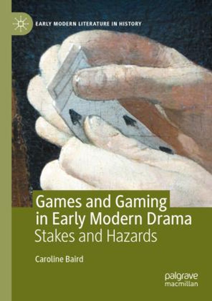 Games and Gaming in Early Modern Drama