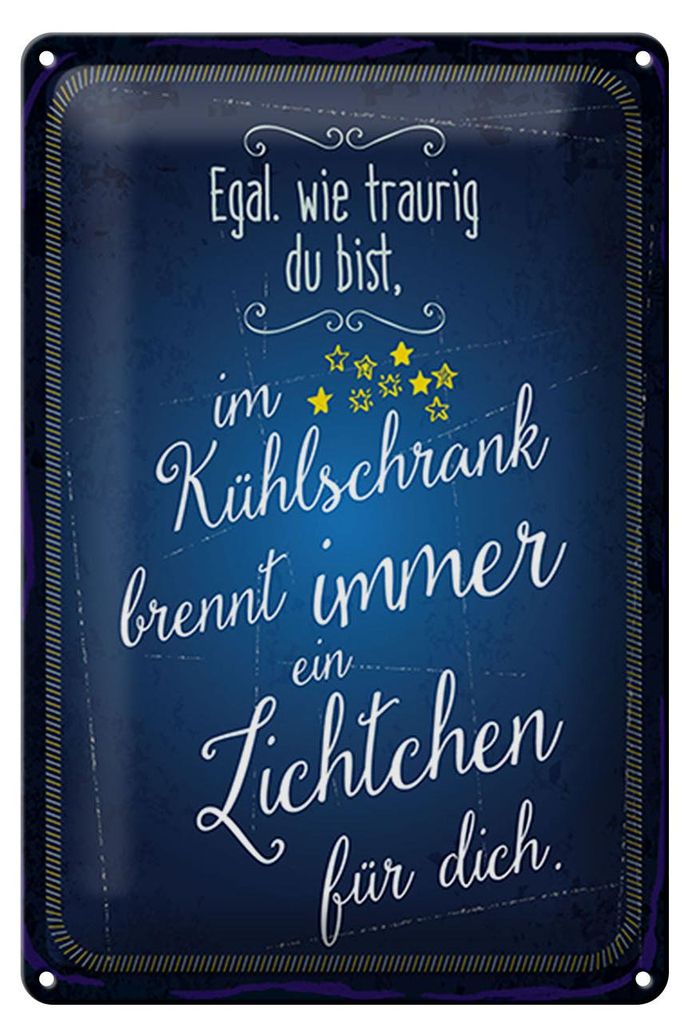 Blechschild Spruch 20x30cm Im Kühlschrank brennt immer Licht für dich