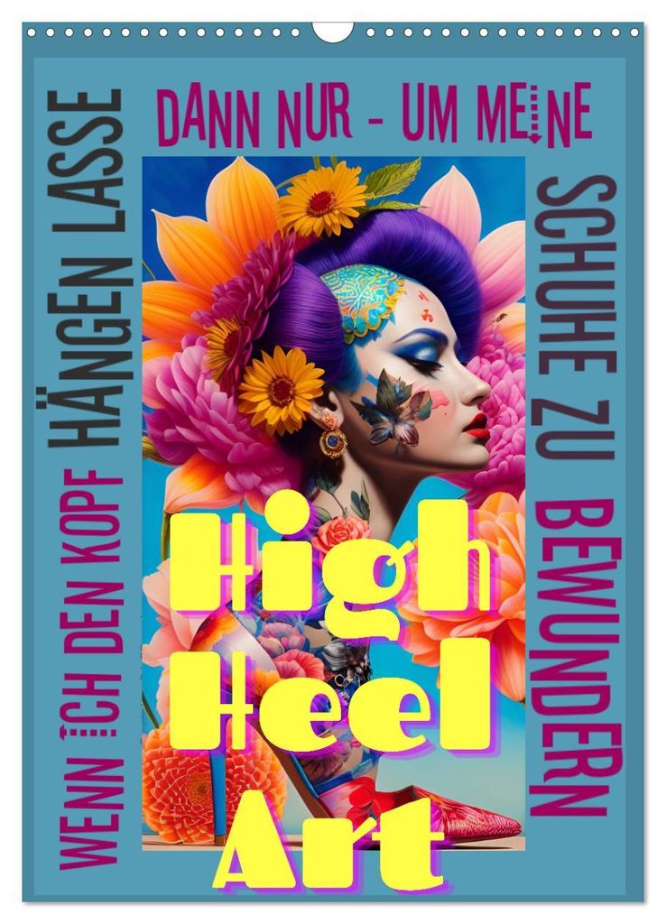 HighHeelArt (Wandkalender 2027 DIN A3 hoch), CALVENDO Monatskalender
