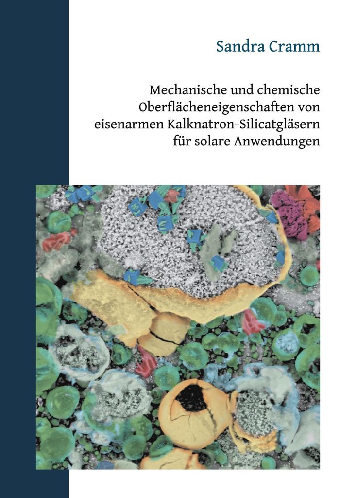 Mechanische und chemische Oberflächeneigenschaften von eisenarmen Kalknatron-Silicatgläsern für solare Anwendungen