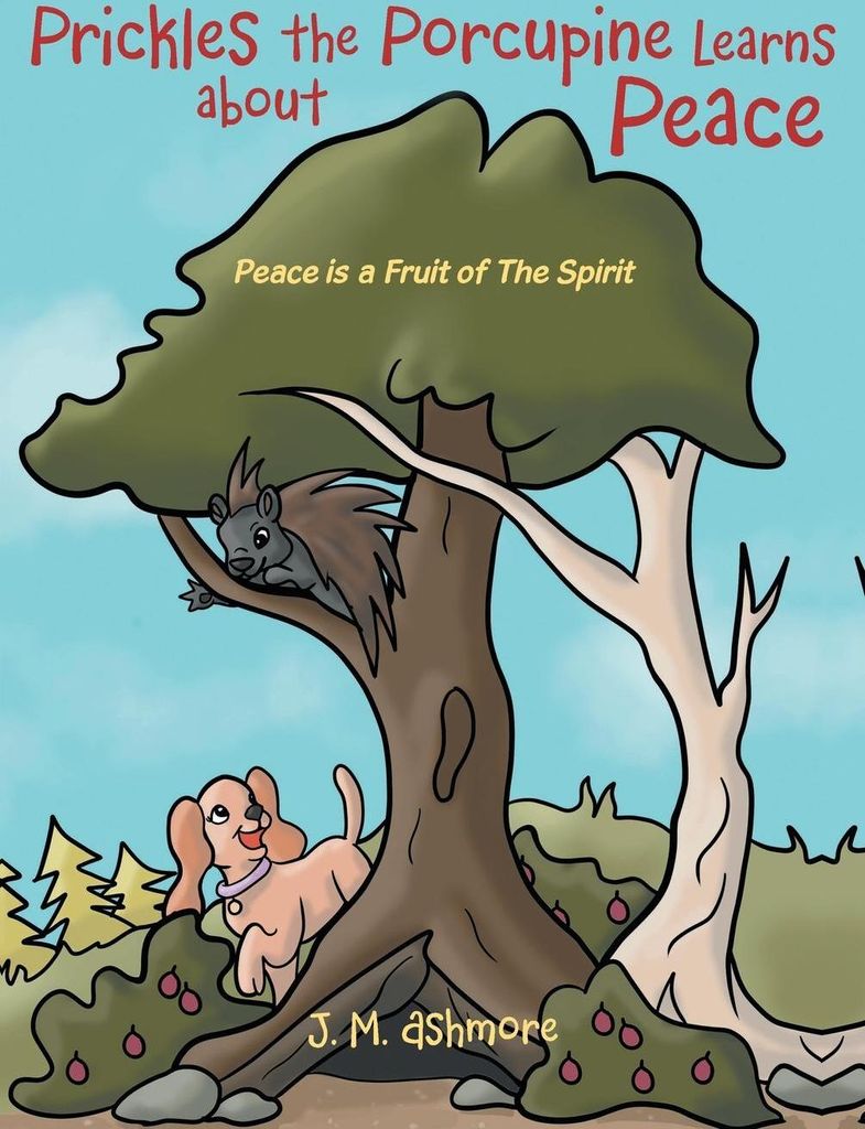 Prickles the Porcupine Learns about Peace